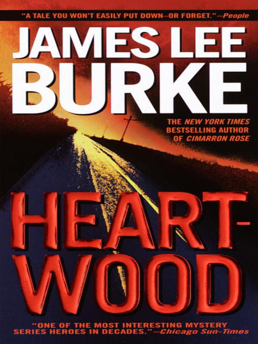 Title details for Heartwood by James Lee Burke - Wait list